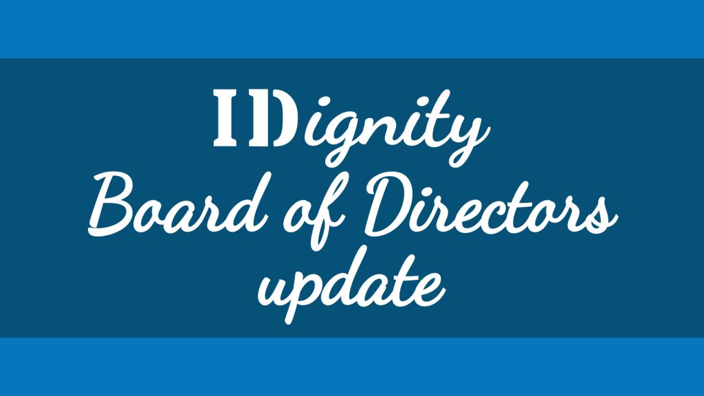 IDignity board of directors update